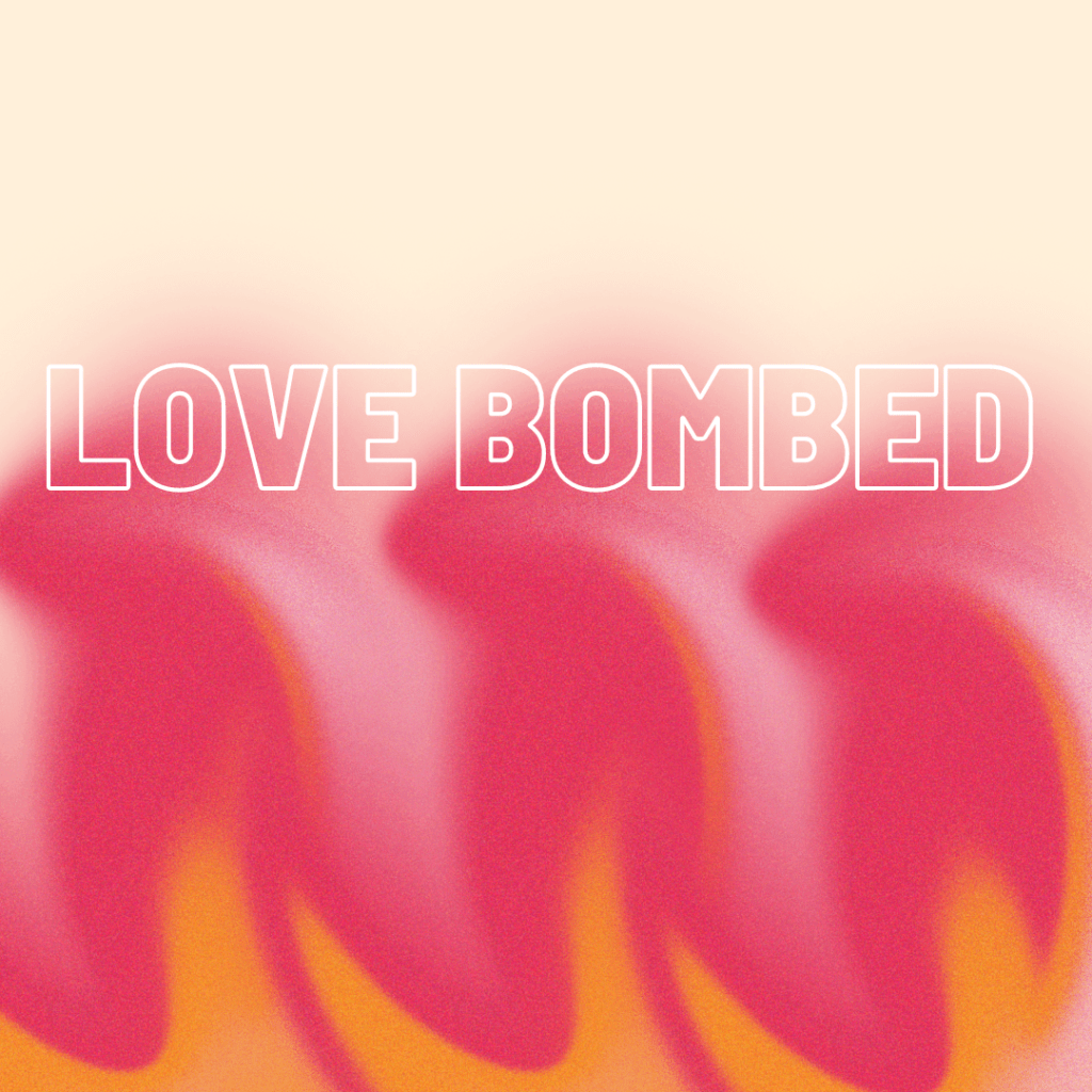 Love Bombing