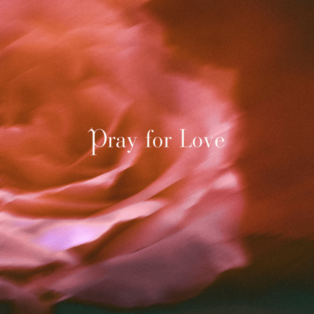 Pray for Love